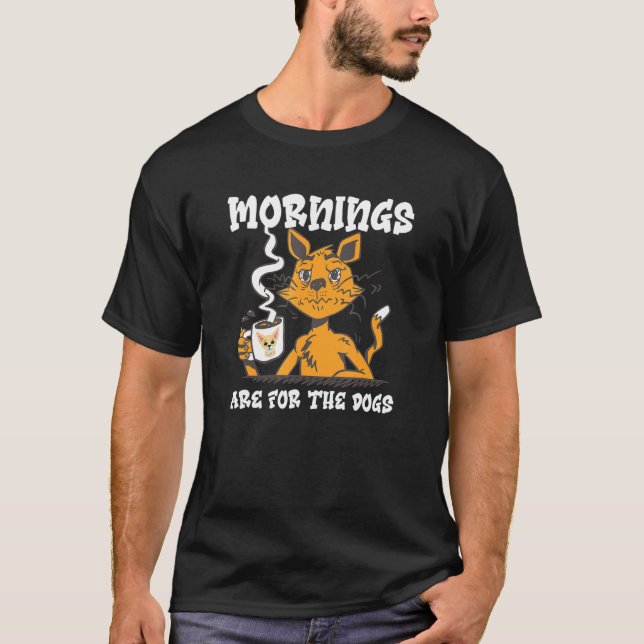 T-shirt Les Matins Sont Pour Les Chiens   Café Chat Ébouri (Devant)