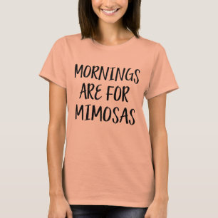 T-shirt Les matins sont pour Mimosas boisson drôle weekend