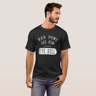 T-shirt Les mauvais calembours sont comment petit pain