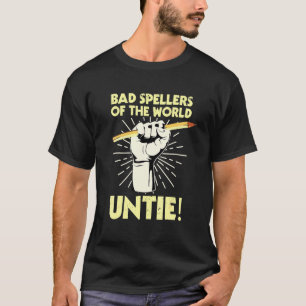 T-shirt Les Mauvais Épineurs Du Monde Unite Dyslexique Dys