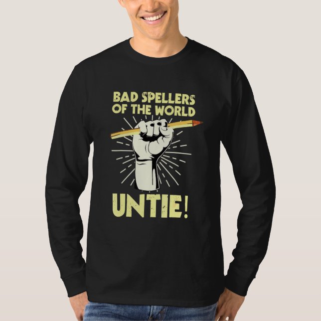 T-shirt Les Mauvais Épineurs Du Monde Unite Dyslexique Dys (Devant)