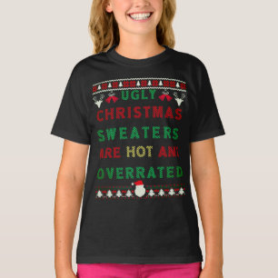 T-shirt Les mauvais pulls de Noël sont chauds et surévalué