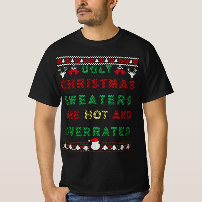 T-shirt Les mauvais pulls de Noël sont chauds et surévalué (Devant)