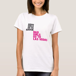 T-shirt Les mauvaises filles vont à Las Vegas