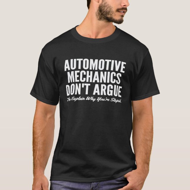T-shirt Les mécaniciens automobiles ne discutent pas, ils  (Devant)