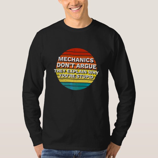 T-shirt Les mécaniciens ne discutent pas Ils expliquent po (Devant)