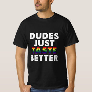T-shirt Les mecs Goûtent une meilleure idée de cadeau Gay 