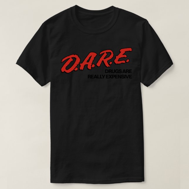 T-shirt Les médicaments osés coûtent vraiment cher (Design devant)