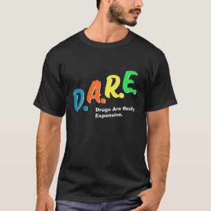 T-shirt Les médicaments osés coûtent vraiment cher Humour