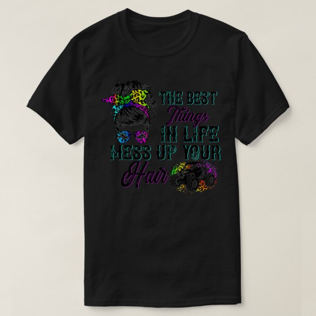 T-shirt Les Meilleures Choses De La Vie Mess Up Your Hair  (Design devant)