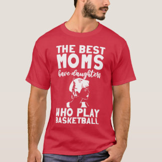 T-shirt Les meilleures mamans ont des filles qui jouent au