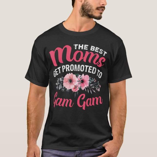 T-shirt Les meilleures mamans sont promues Gam Gam grand-m (Devant)
