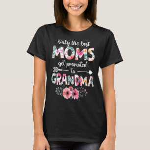 T-shirt Les Meilleures Moms Sont Promues À Grandma Flower