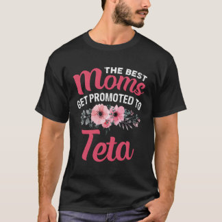 T-shirt Les Meilleures Moms Sont Promues À Teta Grand-Mère
