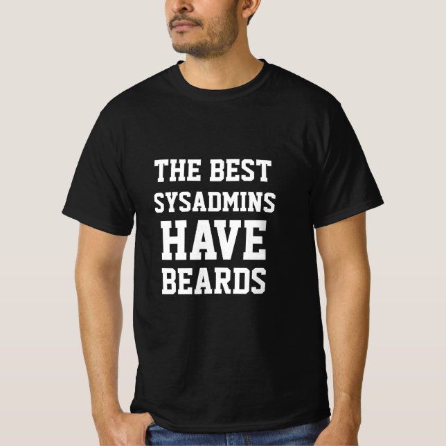 T-shirt Les Meilleurs Administrateurs Système Ont Des Barb (Devant)