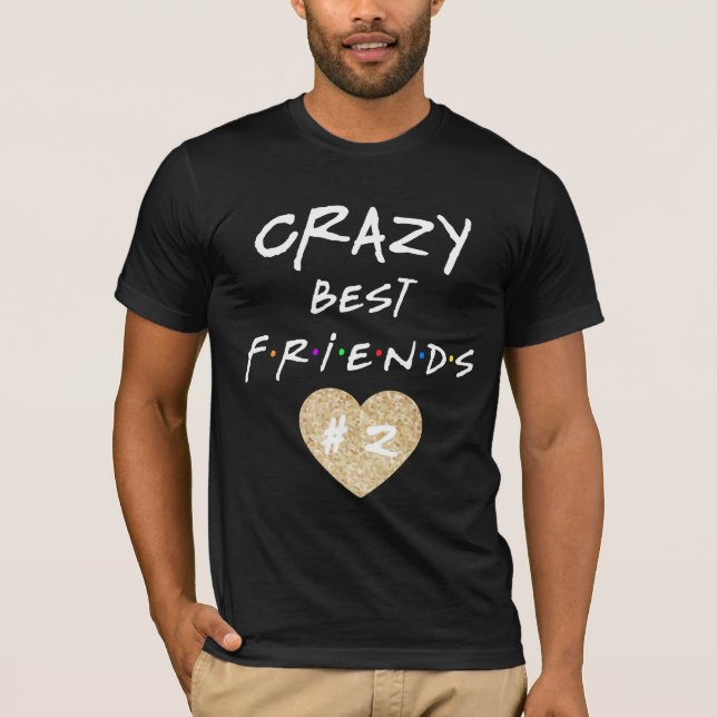 T-shirt Les meilleurs amis fous #2 (Devant)