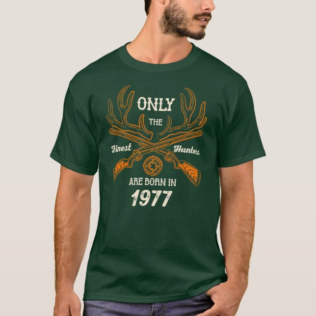 T-shirt Les meilleurs chasseurs sont nés en Année 1977 44e (Devant)