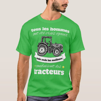 T-shirt Les meilleurs conducteurs de tracteurs