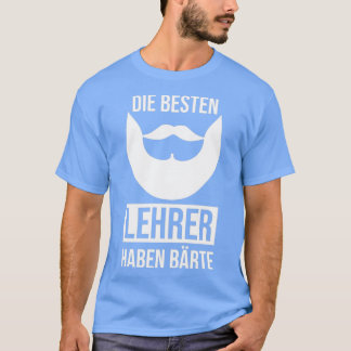 T-shirt Les meilleurs enseignants ont la barbe