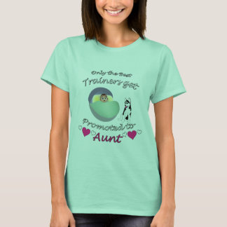 T-shirt Les meilleurs entraîneurs sont promus à tante chem
