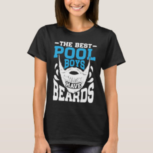 T-shirt Les meilleurs garçons de piscine ont barbe barbu g