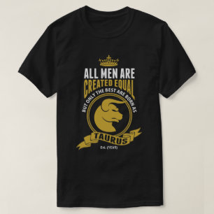 T-shirt Les meilleurs hommes sont nés comme Taureau