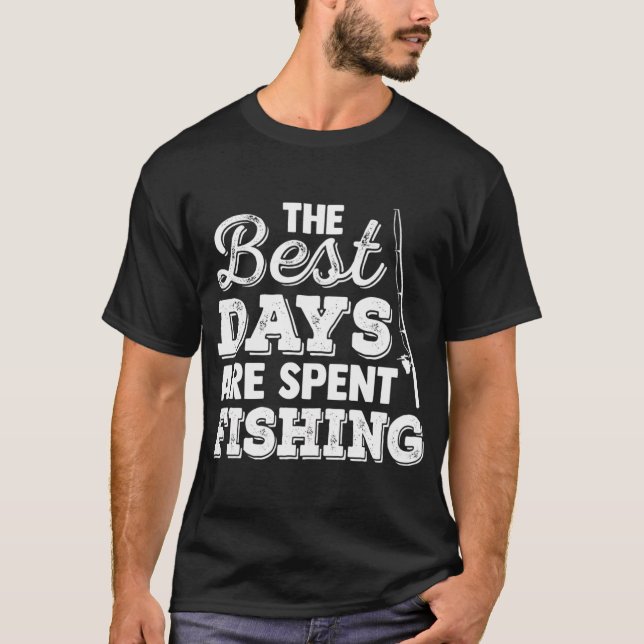 T-shirt Les meilleurs jours sont passés à pêcher (Devant)