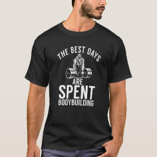 T-shirt Les Meilleurs Jours Sont Passés Bodybuilding Gym E
