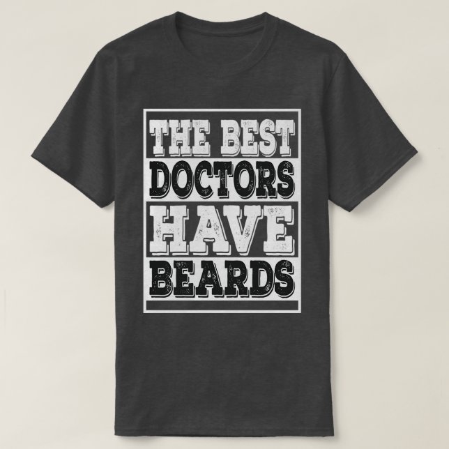 T-shirt les meilleurs médecins ont la barbe (Design devant)