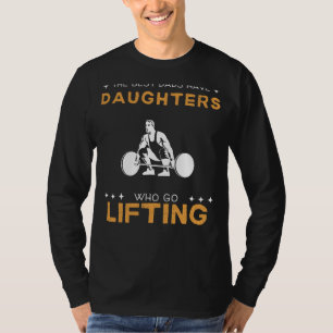 T-shirt Les meilleurs papas ont des filles qui font de la 