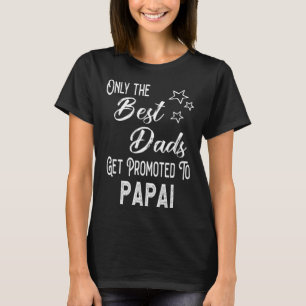 T-shirt Les meilleurs papas sont promus Papai Brazilian Gr
