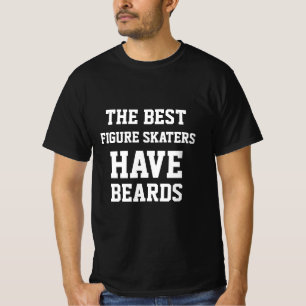 T-Shirt Les Meilleurs Patineurs Artistiques Ont De