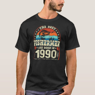 T-shirt Les Meilleurs Pêcheurs Sont Nés En 1990 Pêche Nai
