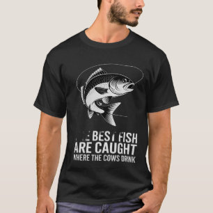 T-shirt Les Meilleurs Poissons Sont Attrapés Là Où Les Vac
