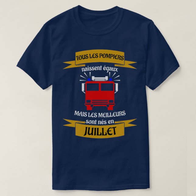 T-shirt Les meilleurs pompiers sont nés en juillet (Design devant)