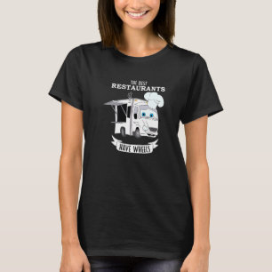 T-shirt Les Meilleurs Restaurants Ont Roues Alimentation C