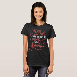T-SHIRT LES MEILLEURS VINS SONT LUI CEUX QUE NOUS BUVONS