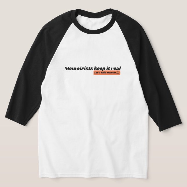 T-shirt Les memoiristes le gardent réel baseball T (Poser)