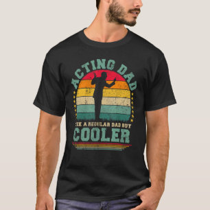 T-shirt Les Mens Agissant Comme Un Père Régulier Agissant