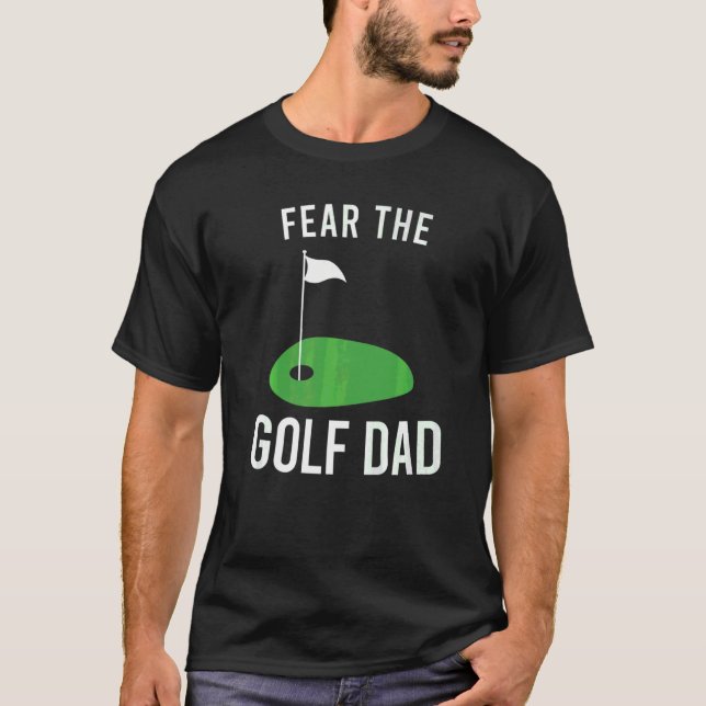 T-shirt Les Mens Craignent Le Golf Papa (Devant)