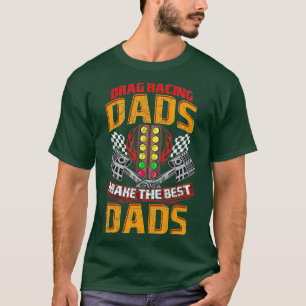 T-shirt Les Mens Drag Racing Dads Sont Les Meilleurs Dads