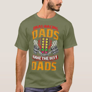 T-shirt Les Mens Drag Racing Dads Sont Les Meilleurs Dads