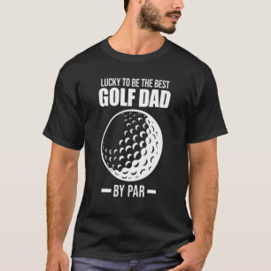 T-shirt Les Mens Heureux D'Être Le Meilleur Père De Golf P
