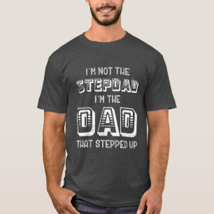 T-shirt Les Mens Je Ne Suis Pas Le Stepdad Je Suis Le Papa