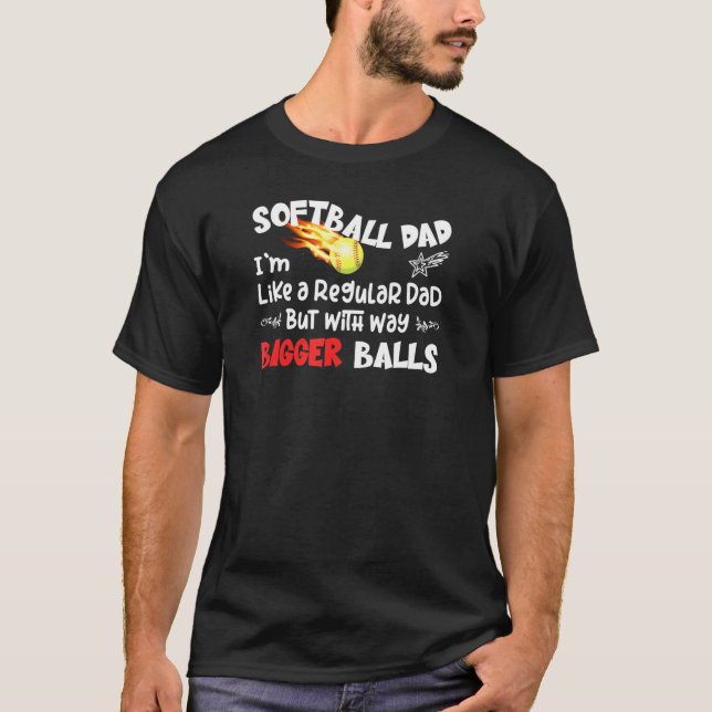T-shirt Les Mens Softball Papa Comme Un Papa Régulier Mais (Devant)