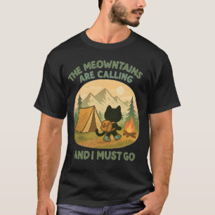 T-shirt Les Meowntains Appellent Randonnée Camping Amour d