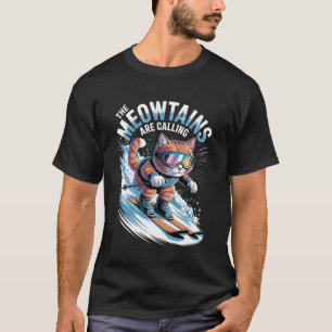 T-shirt Les Meowtains appellent le skieur de ski drôle C