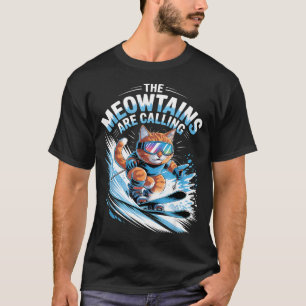 T-shirt Les meowtains appellent skieur de ski drôle de ski