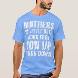 T-shirt Les Mères Des Petits Garçons Travaillent De Fils À