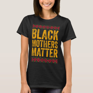 T-shirt Les mères noires cheminent l'histoire noire afro-a